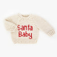 Load image into Gallery viewer, Santa Baby Crew Neck Sweater Baby & Toddler