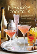 Load image into Gallery viewer, Prosecco Cocktails by Laura Gladwin
